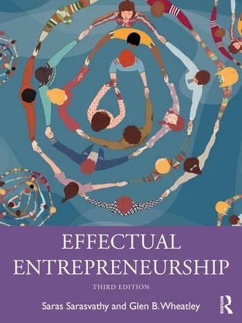 Effectual Entrepreneurship, Third Edition